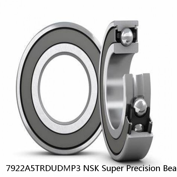 7922A5TRDUDMP3 NSK Super Precision Bearings