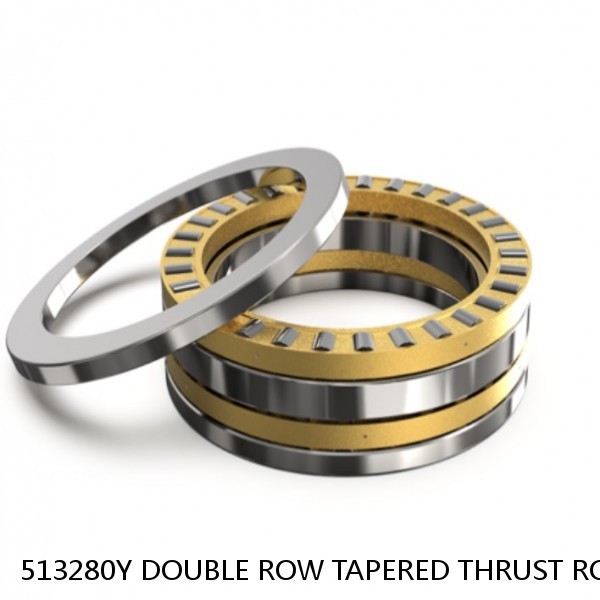 513280Y DOUBLE ROW TAPERED THRUST ROLLER BEARINGS