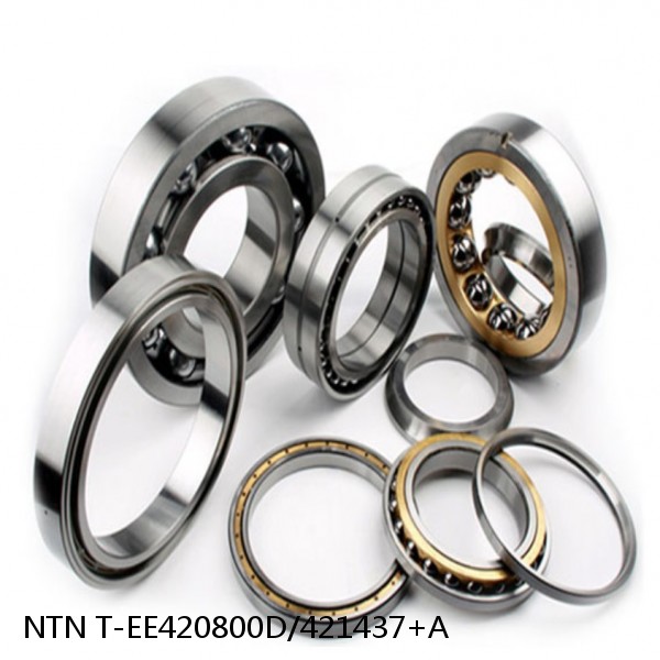 T-EE420800D/421437+A NTN Cylindrical Roller Bearing