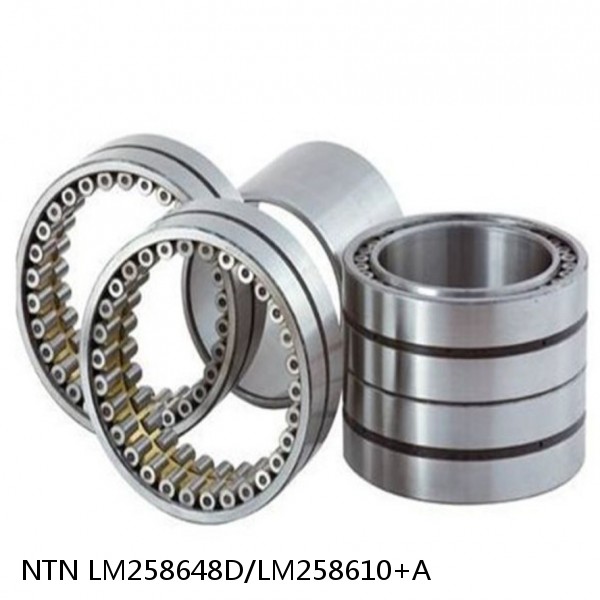 LM258648D/LM258610+A NTN Cylindrical Roller Bearing