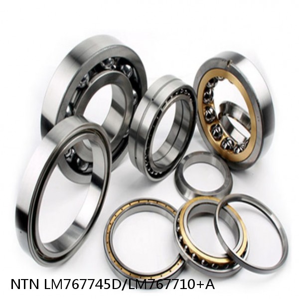 LM767745D/LM767710+A NTN Cylindrical Roller Bearing