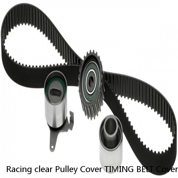 Racing clear Pulley Cover TIMING BELT Cover For Toyota MR2 Turbo 3S-GTE Turbo