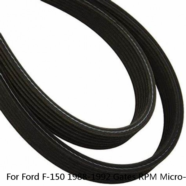 For Ford F-150 1988-1992 Gates RPM Micro-V V-Ribbed Belt